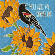 Load image into Gallery viewer, framed 6"x6" red wing blackbird "you are my sunshine" sunflower tile