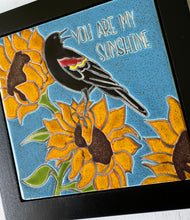 Load image into Gallery viewer, framed 6"x6" red wing blackbird "you are my sunshine" sunflower tile