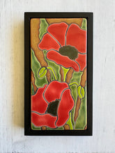 Load image into Gallery viewer, framed 3"x6" poppy tile